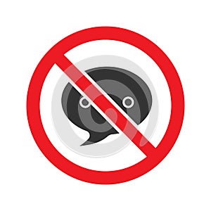 Forbidden sign with speech bubble glyph icon