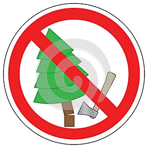 Forbidden to cut Christmas trees, vector. Prohibition sign.