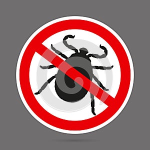 Forbidding sign Stop tick. black silhouette Encephalitis tick isolated on light background. Template for use in medical campaignin