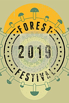 Forest Festival 2019 linear geometric pattern typographical vintage grunge style poster. Retro vector illustration.