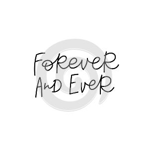 Forever and ever calligraphy quote lettering