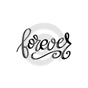 Forever, hand lettering phrase, poster design, calligraphy