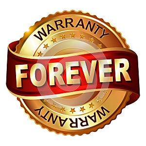Forever warranty golden label with ribbon.