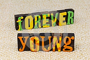 Forever young heart happy fashion lifestyle modern people