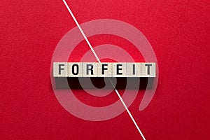 Forfeit - word concept on cubes photo