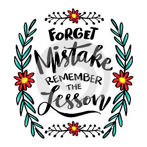 Forget mistake remember the lesson, hand lettering.