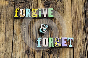 Forgive forget forgiveness accept apology acceptance learn move forward photo