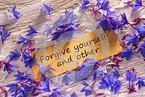 Forgive yourself and other