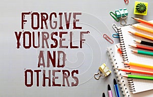 Forgive yourself and others. Text with advice