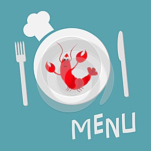 Fork, plate, knife and chefs hat. Lobster with claw. Cute cartoon character. Seafood menu sign symbol. Funny sea ocean animal. Fla