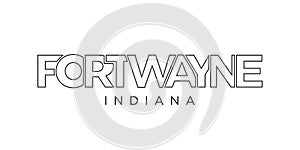 Fort Wayne, Indiana, USA typography slogan design. America logo with graphic city lettering for print and web