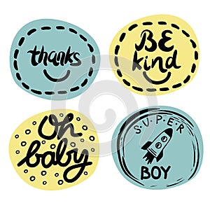 Four children s logo with handwriting. Be kind. Super boy. Thanks. Oh baby.