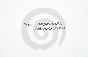 Fourth 4th Industrial Revolution in handwriting