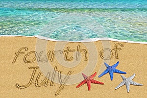 Fourth of July text inscription on the sand shore tropical clear sea. Independence day