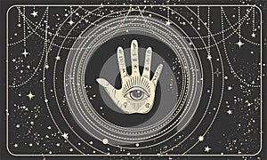 Frame for astrology, tarot, palmistry, fortune telling. Palm and all-seeing eye on a black mystical background of the photo