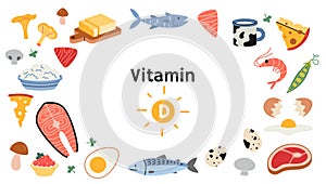 Frame with Best sources of vitamin D foods, cartoon style. Sea food, fish, meat, dairy products, eggs and vegetables set