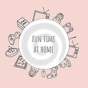 Frame with hand drawn items of fun home activities