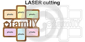 Frame for photos with inscription `Family` for laser cutting. Collage of photo frames. Template laser cutting machine