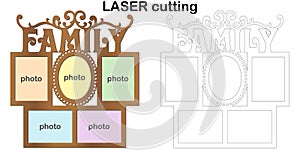 Frame for photos with inscription `Family` for laser cutting. Collage of photo frames. Template laser cutting machine