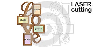 Frame for photos with inscription `Love` for laser cutting. Collage of photo frames. Template laser cutting machine for wood and