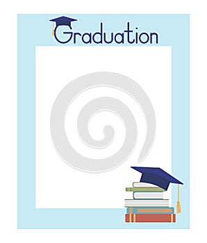 Frame template for graduation photo booth props or text. Books and academic cap. Vector illustration