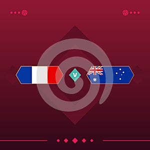 France, australia world football 2022 match versus on red background. vector illustration