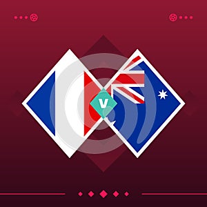 France, australia world football 2022 match versus on red background. vector illustration