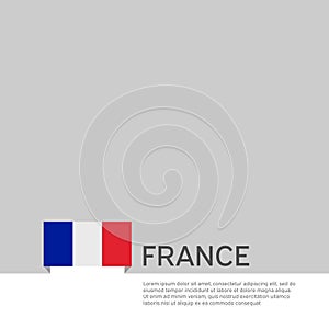 France flag background. State patriotic french banner, cover. Document template with france flag on white background. National