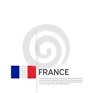 France flag background. State patriotic french banner, cover. Document template with france flag on white background. National