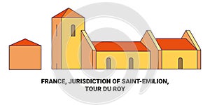 France, Jurisdiction Of Saintemilion, Tour Du Roy travel landmark vector illustration