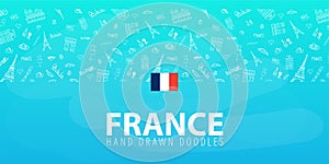 France and Paris travel banner. With flat and doodle elements. Doodles background. Vector illustration.