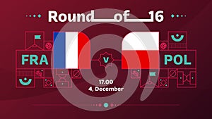 France poland playoff round of 16 match Football 2022. 2022 World Football championship match versus teams intro sport background