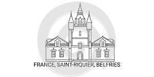 France, Saintriquier, Belfries travel landmark vector illustration