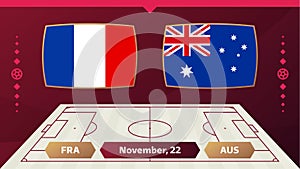 France vs australia match. Football 2022 world championship match versus teams on soccer field. Intro sport background,