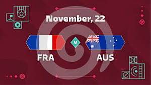 France vs australia match. Football 2022 world championship match versus teams on soccer field. Intro sport background,