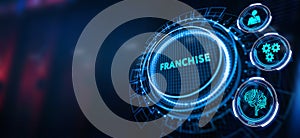 Franchise concept. Business, Technology, Internet and network concept