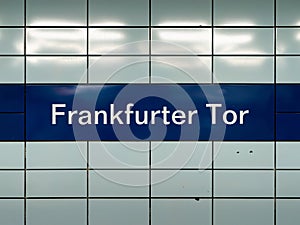 Frankfurter Tor U-Bahn (Underground) Station Sign photo