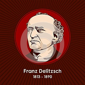 Franz Delitzsch 1813 - 1890 was a German Lutheran theologian and Hebraist