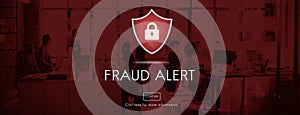 Fraud Alert Caution Defend Guard Notify Protect Concept