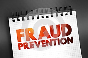 Fraud Prevention - implementation of a strategy to detect fraudulent transactions and prevent these actions from causing financial