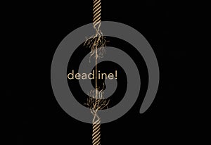 A frayed rope is about to break and the word deadline is included in this illustration about time running out before disaster