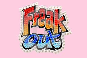Freak Out Sign photo