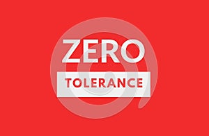 Zero tolerance design.