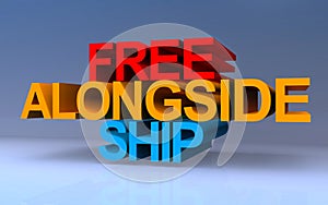free alongside ship on blue