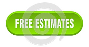 free estimates button. rounded sign on white background