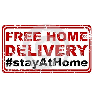 Free Home Delivery and Stay at Home rubber stamp