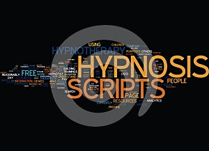 Free Hypnotherapy Scripts Text Background Word Cloud Concept photo