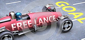 Free lance helps reaching goals, pictured as a race car with a phrase Free lance on a track as a metaphor of Free lance playing