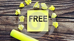 FREE . Notes about FREE,concept on yellow stickers