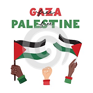 Free Palestine poster with lettering and hands holding Gaza flag and fist as symbol of resistance. Concept of support